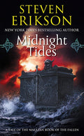 Midnight Tides - A Tale of the Malazan Book of the Fallen by Steven Erikson