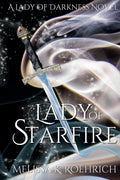 Lady of Starfire (Lady of Darkness) by Melissa K Roehrich