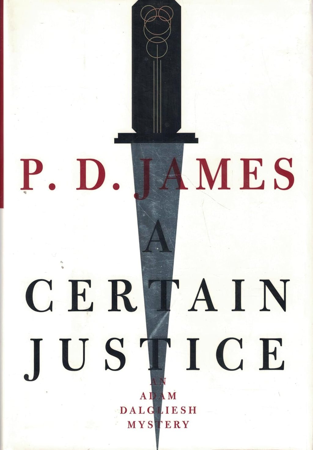 A Certain Justice (Adam Dalgliesh Mystery Series #10) by P. D. James