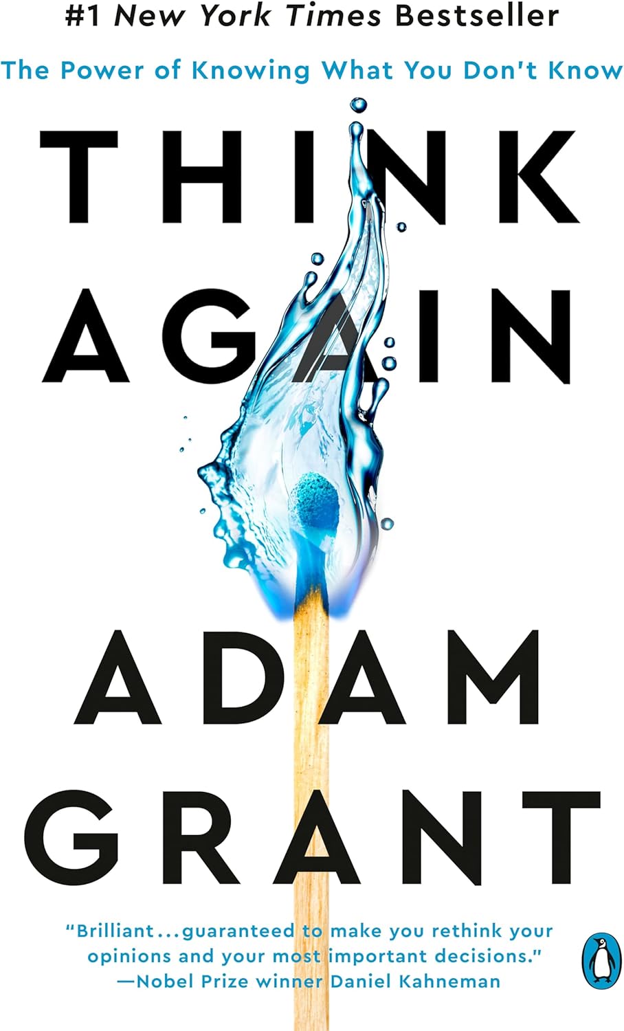 Think Again: The Power of Knowing What You Don't Know by Adam Grant