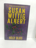 Holly Blues (China Bayles Mystery) by Susan Wittig Albert