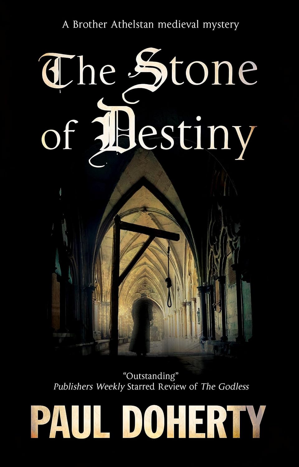 The Stone of Destiny (A Brother Athelstan Mystery, 20) by Paul Doherty