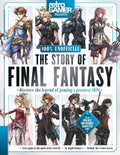 The Story of Final Fantasy: From Pixelated Beginnings to Global Phenomenon: The Complete History, Evolution, and Cultural Impact of the Legendary Series by Future Publishing Ltd