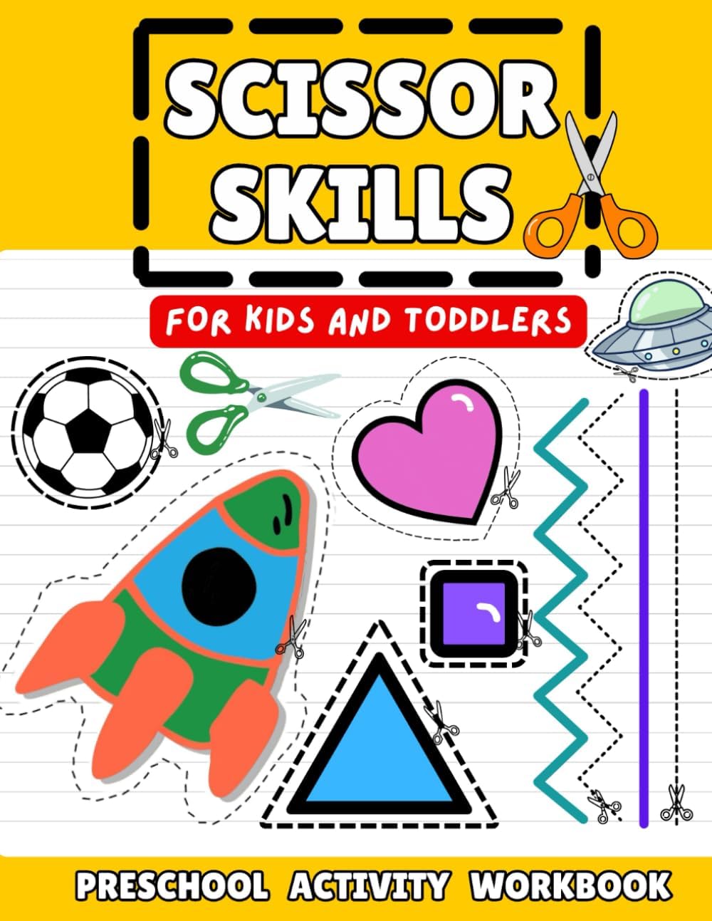 Scissor Skills Activity Book for Preschoolers: Cutting Lines, Shapes, Fruits and Animals | Fun Cut & Color Activities for Kids and Toddlers Ages 3–5 by Busy Little Bee Books