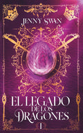 El Legado de los Dragones: Libro 1 (De Dragones, Amor y Destino) by Jenny Swan