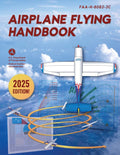 Airplane Flying Handbook: FAA-H-8083-3C (2026) by Federal Aviation Administration