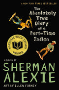 The Absolutely True Diary of a Part-Time Indian (National Book Award Winner) by Sherman Alexie