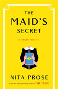 The Maid's Secret: A Maid Novel (Molly the Maid) by Nita Prose