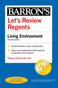Let's Review Regents: Living Environment Revised Edition (Barron's New York Regents) by Gregory Scott Hunter