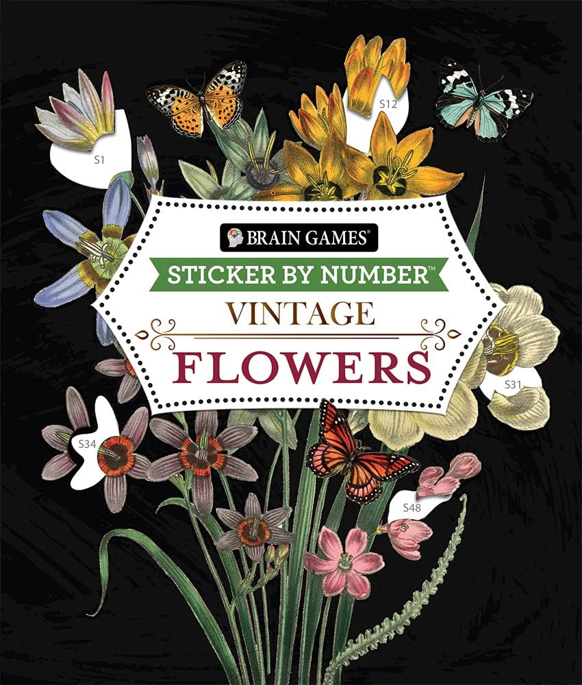 Brain Games - Sticker by Number - Vintage: Flowers (28 Images to Sticker) by Publications International Ltd.