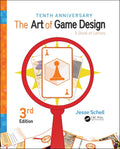 The Art of Game Design: A Book of Lenses, Third Edition by Jesse Schell