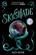 Skyshade (The Lightlark Saga Book 3) (Volume 3) by Alex Aster