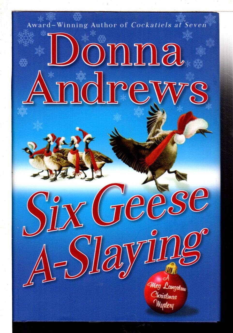 Six Geese A-Slaying (Meg Langslow Mysteries) by Donna Andrews