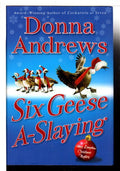 Six Geese A-Slaying (Meg Langslow Mysteries) by Donna Andrews