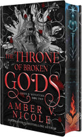 The Throne of Broken Gods: Deluxe Special Edition (Gods and Monsters) by Amber V. Nicole