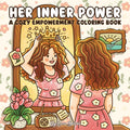 Her Inner Power: Cozy Empowerment Coloring Book for Women, Adults, and Teens – 41 Self-Love and Confidence Scenes by Luna Sparks