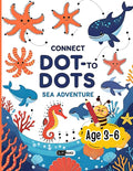 Connect Dot To Dots - Sea Adventure Theme, Connect the Dots Fun Activity Book for Kids Ages 3-6: Kids Book on Sea Adventure Theme, Cute and Easy ... Counting, Fine Motor Skills, and Creativity by QUICMAG BOOKS