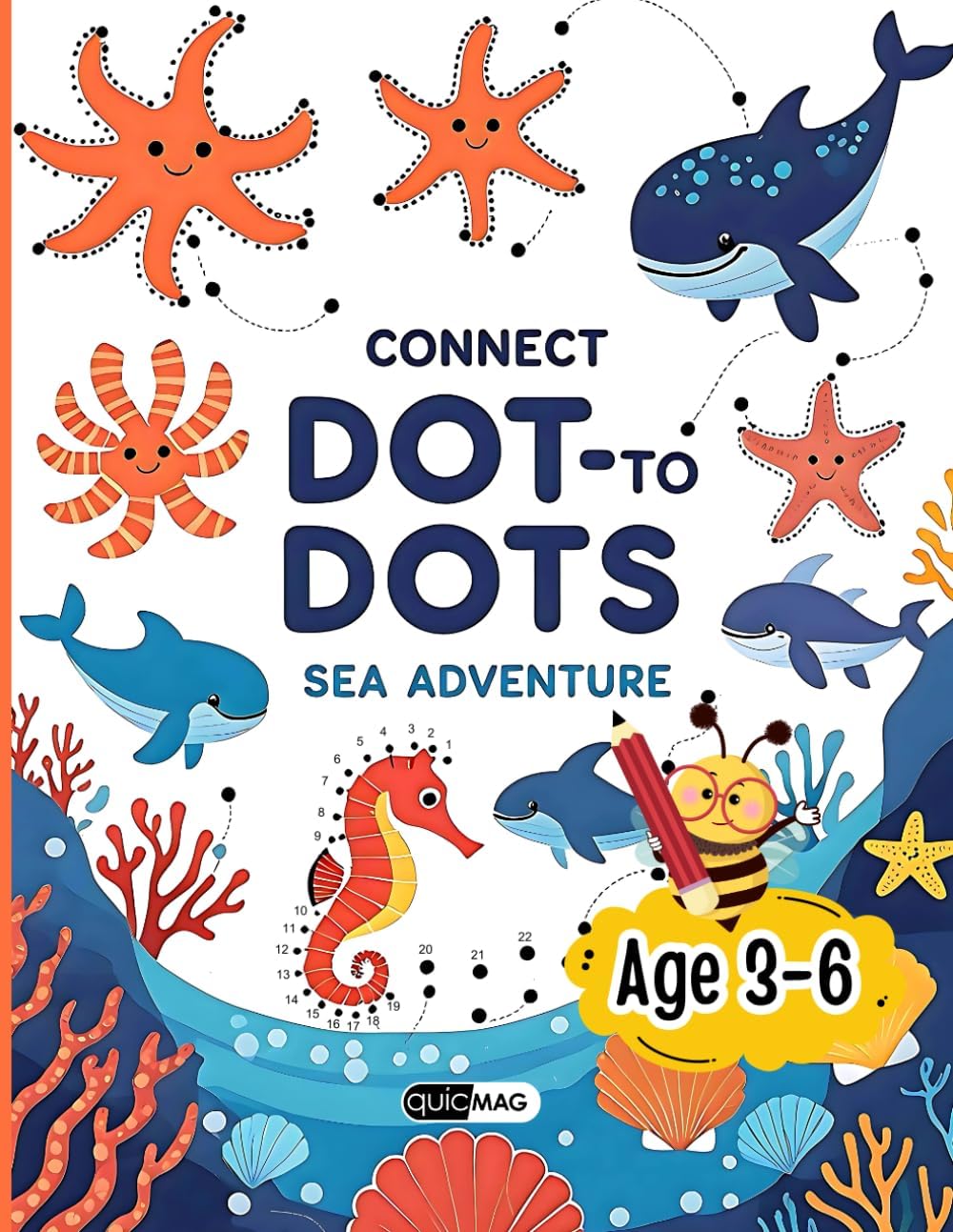 Connect Dot To Dots - Sea Adventure Theme, Connect the Dots Fun Activity Book for Kids Ages 3-6: Kids Book on Sea Adventure Theme, Cute and Easy ... Counting, Fine Motor Skills, and Creativity by QUICMAG BOOKS