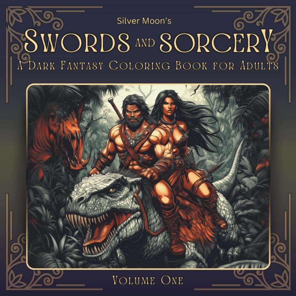 Silver Moon's Swords and Sorcery: A Dark Fantasy Coloring Book for Adults (Silver Moon's Coloring Books) by Silver Moon