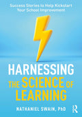 Harnessing the Science of Learning by Nathaniel Swain