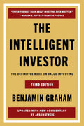 The Intelligent Investor, 3rd Ed.: The Timeless Guide to Value Investing and Financial Wisdom for a Volatile Market by Benjamin Graham