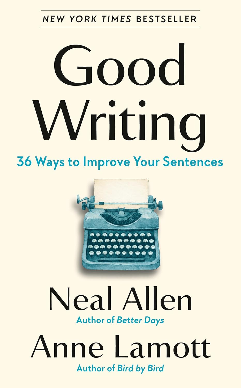 Good Writing: 36 Ways to Improve Your Sentences by Neal Allen