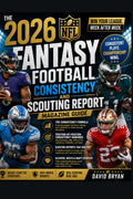 The 2026 NFL Fantasy Football Consistency And Scouting Report Magazine Guide (The NFL Fantasy Football Series) by David Bryan