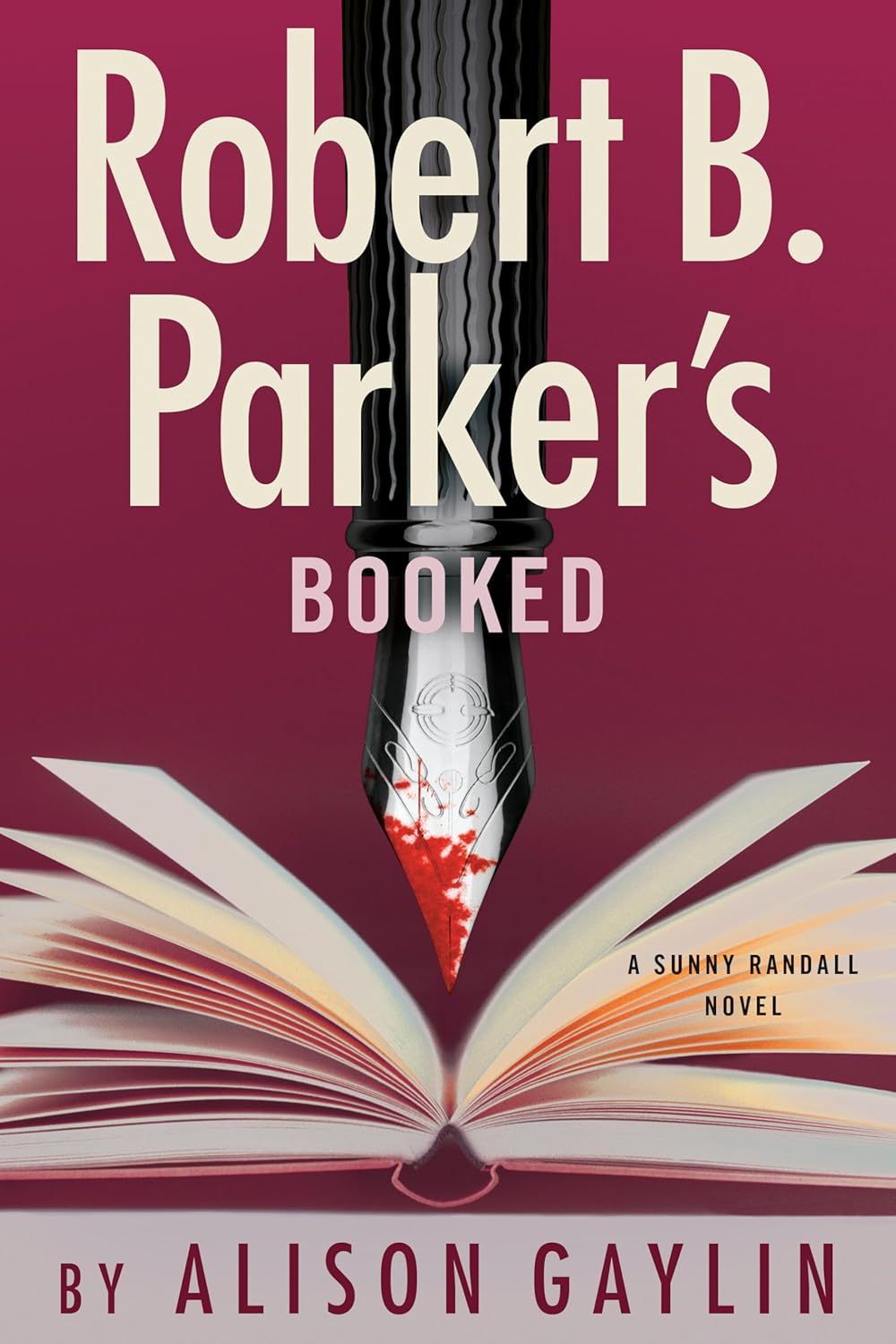 Robert B. Parker's Booked (Sunny Randall) by Alison Gaylin