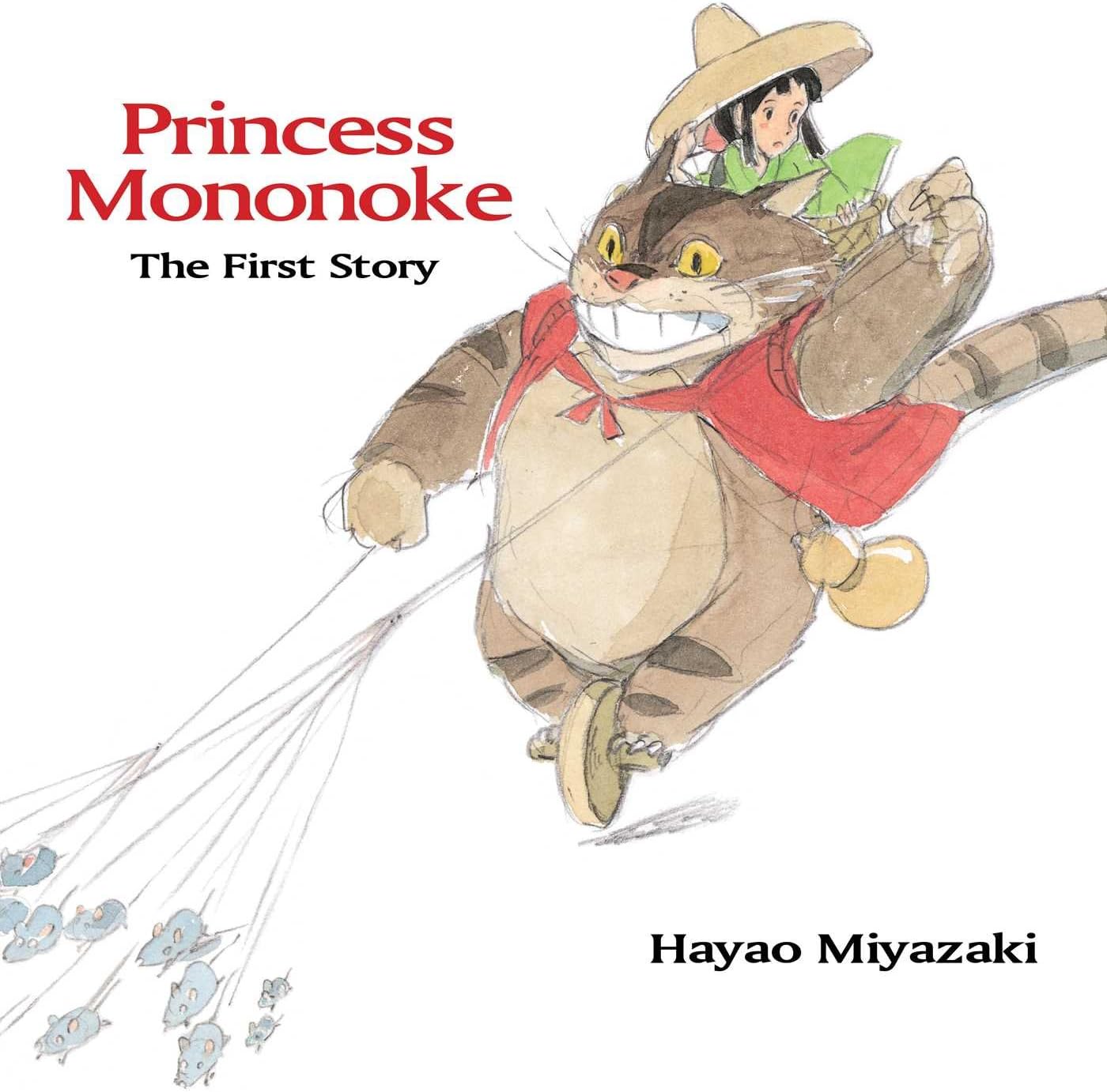 Princess Mononoke: The First Story: The First Story by Hayao Miyazaki