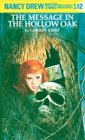 The Message in the Hollow Oak (Nancy Drew, Book 12) by Carolyn Keene