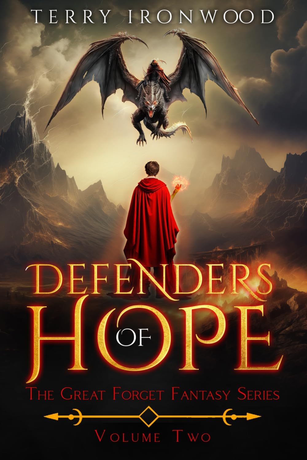 Defenders of Hope: The Great Forget Fantasy Series Volume Two by Terry Ironwood