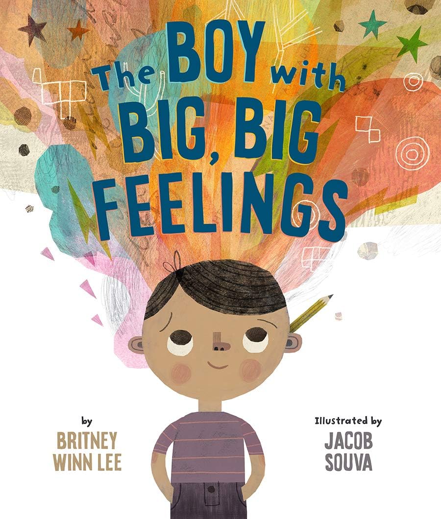 The Boy with Big, Big Feelings (The Big, Big Series, 1) by Britney Winn Lee