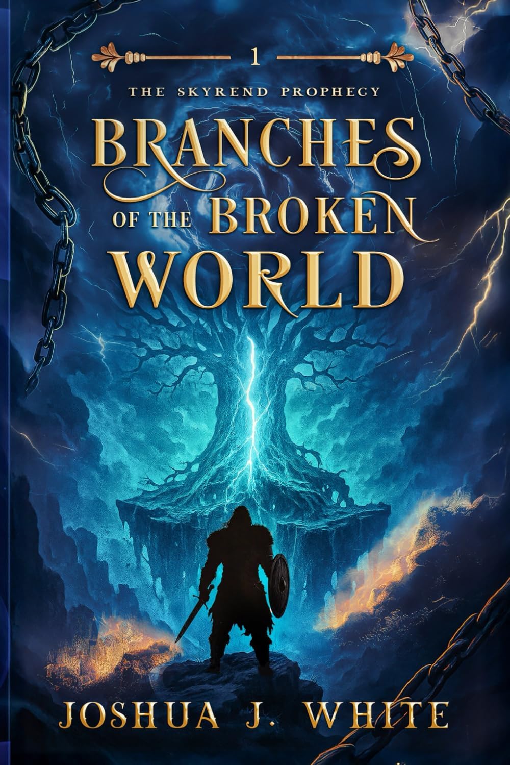 Branches of the Broken World: A Norse Inspired Dark Epic Fantasy of Cursed Gods, Fractured Worlds, Viking Bloodlines, Ancient Magic, and the Battle for a Shattered Realm (The Skyrend Prophecy) by Joshua J. White