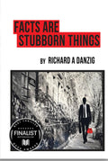 Facts Are Stubborn Things (Chance Cormac Legal Thrillers) by Richard A. Danzig