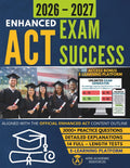 Enhanced ACT Exam Success: ACT Prep Study Guide with Full-Length Practice Tests, Practice Questions, and Access to the Apex Realistic Enhanced ACT-Style Test Simulator by Apex Academic Resources