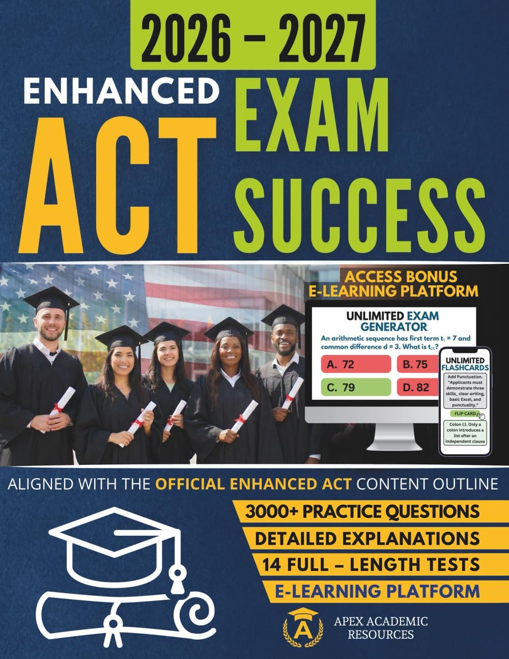 Enhanced ACT Exam Success: ACT Prep Study Guide with Full-Length Practice Tests, Practice Questions, and Access to the Apex Realistic Enhanced ACT-Style Test Simulator by Apex Academic Resources