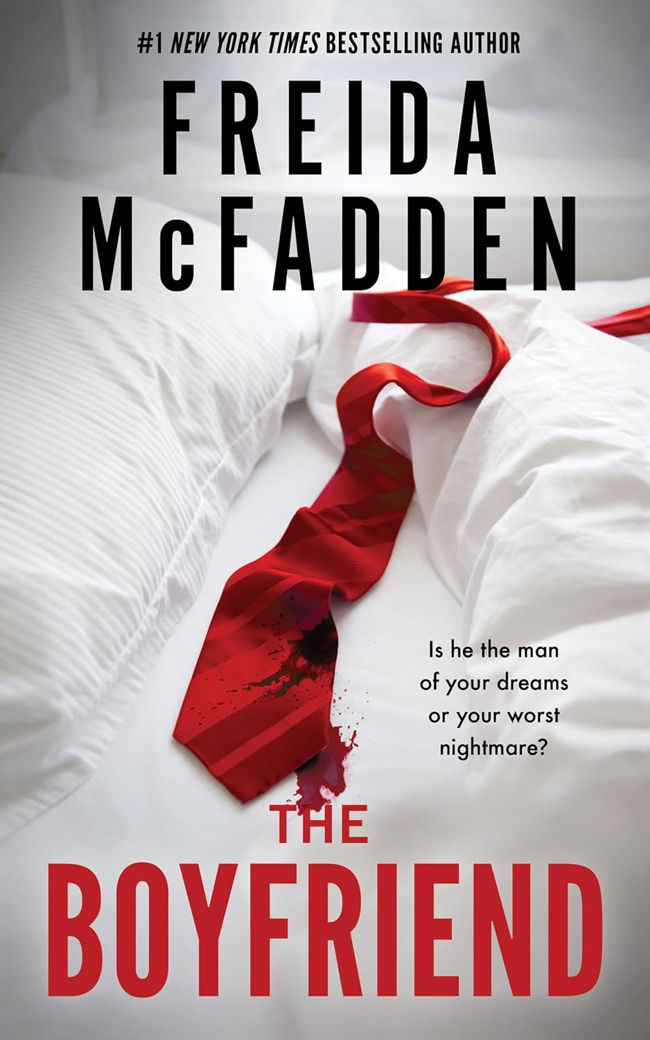The Boyfriend: A Twisty Psychological Thriller from the Author of The Housemaid by Freida McFadden