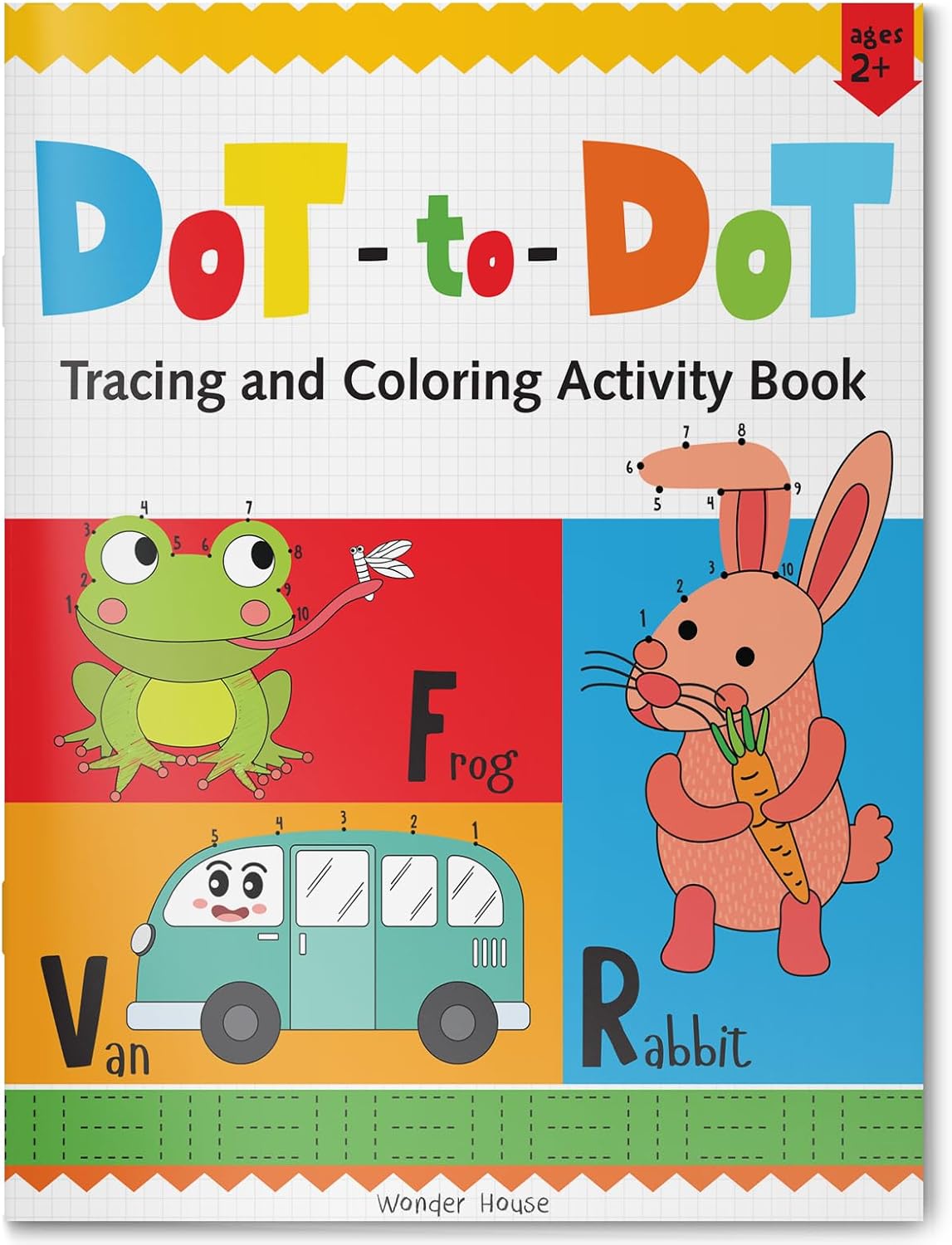 Preschool Activity Book: Dot-To-Dot - Tracing and Coloring Activity Book For Kids by Wonder House Books