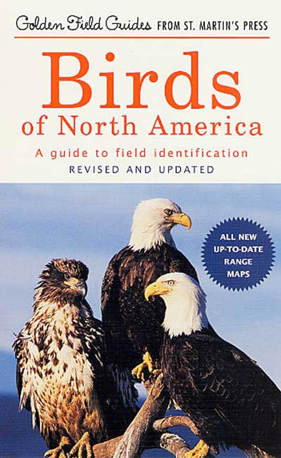 Birds of North America: A Guide To Field Identification (Golden Field Guide from St. Martin's Press) by Chandler S. Robbins