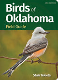 Birds of Oklahoma Field Guide (Bird Identification Guides) by Stan Tekiela