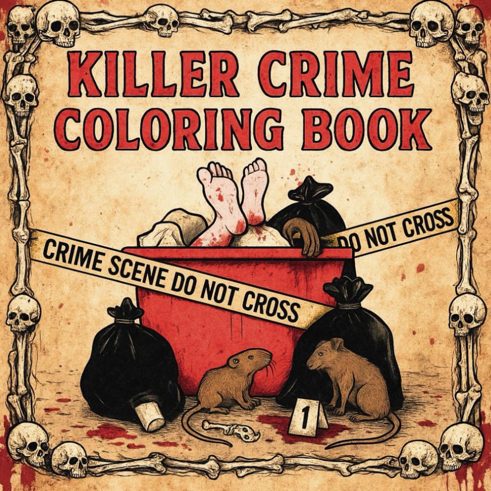 Killer Crime Coloring Book: Crime Scenes, Serial Killers, Quotes & Clues. (True Crime Series) by Stella Berry