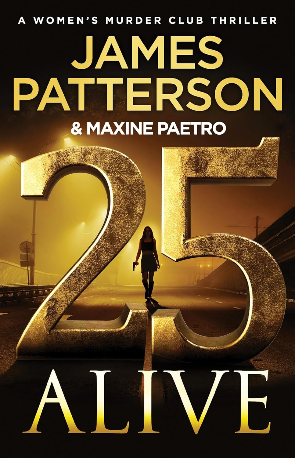 25 Alive: A Women's Murder Club Thriller by James Patterson