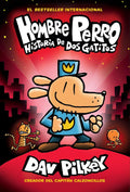 Hombre Perro: Historia de dos gatitos (Dog Man: A Tale of Two Kitties) (3) (Spanish Edition) by Dav Pilkey