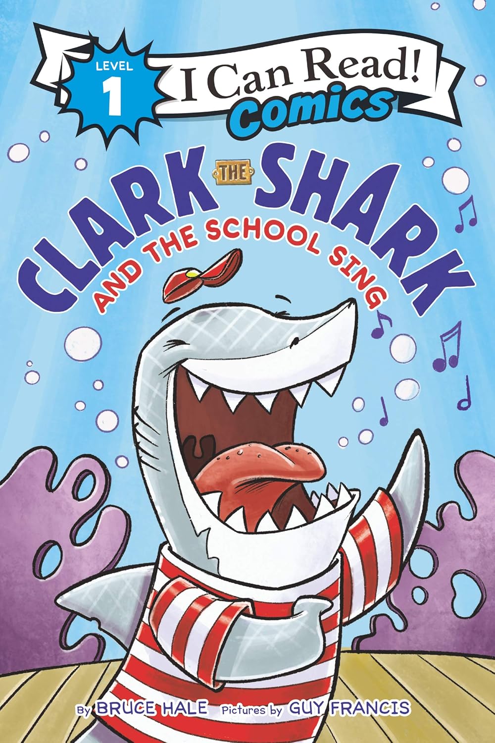 Clark the Shark and the School Sing (I Can Read Comics Level 1) by Bruce Hale