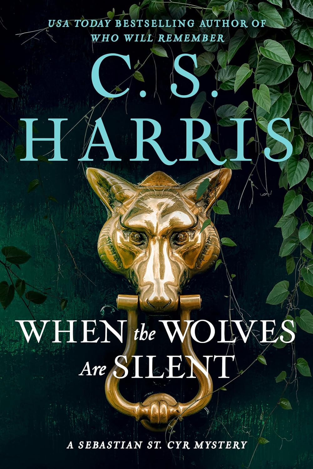 When the Wolves Are Silent (Sebastian St. Cyr Mystery) by C. S. Harris