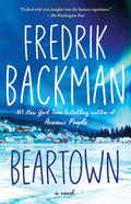 Beartown: A Novel (Beartown Series) by Fredrik Backman
