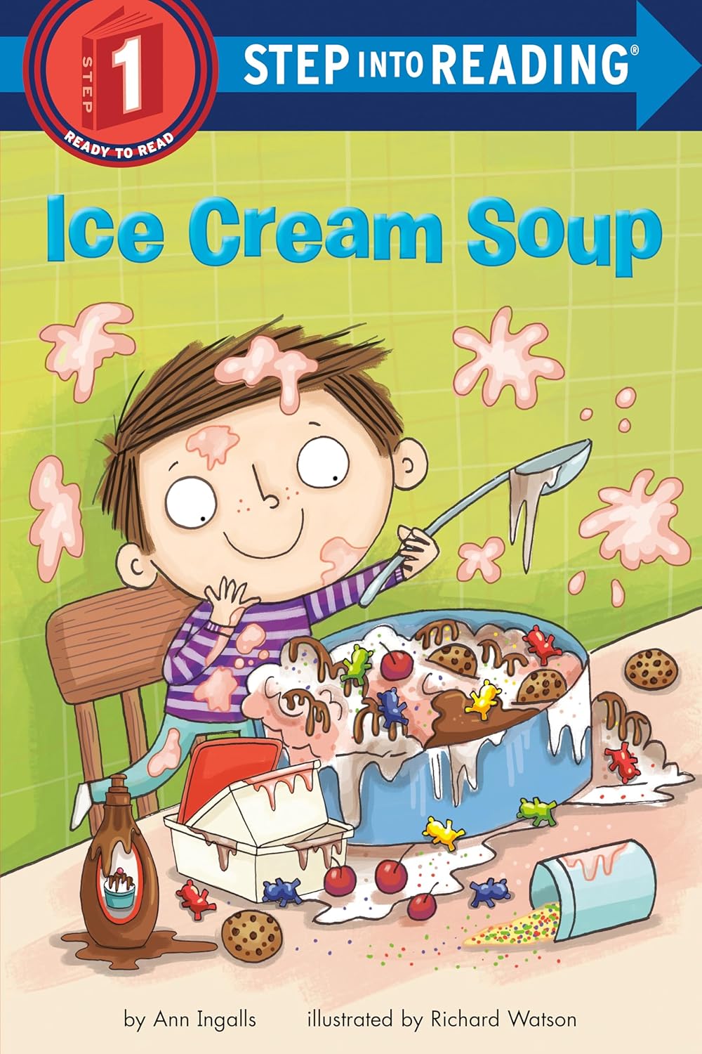 Ice Cream Soup (Step into Reading, Step 1) by Ann Ingalls
