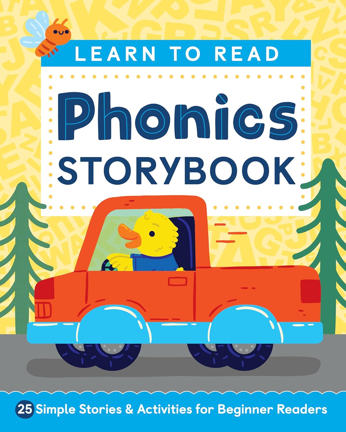 Learn to Read: Phonics Storybook: 25 Simple Stories & Activities for Beginner Readers by Laurin Brainard