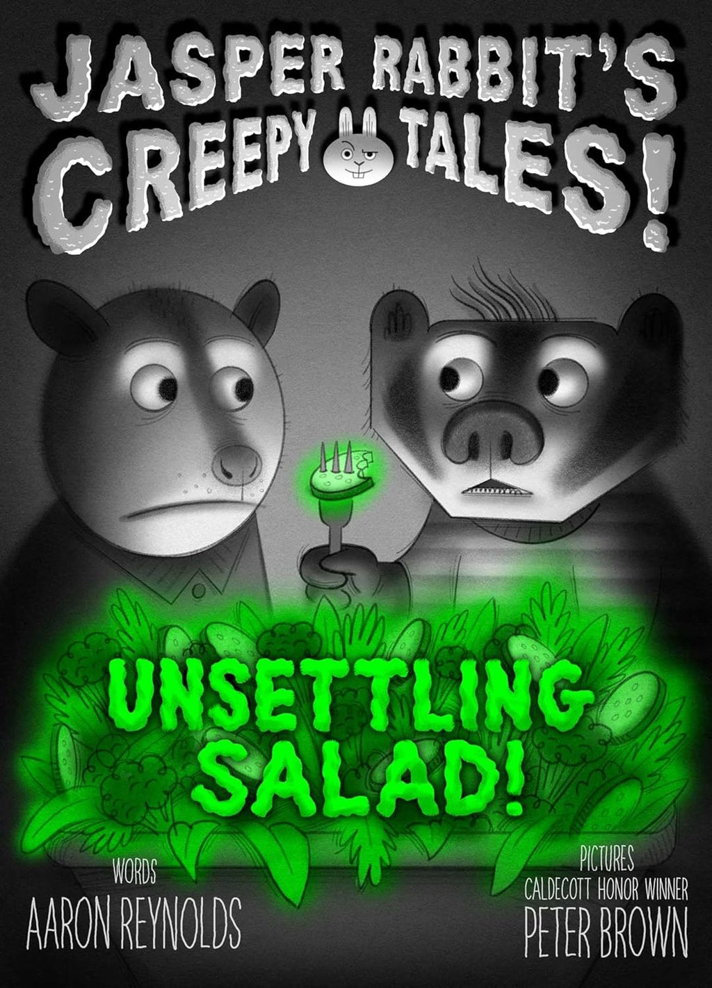 Unsettling Salad! (Jasper Rabbit's Creepy Tales!) by Aaron Reynolds