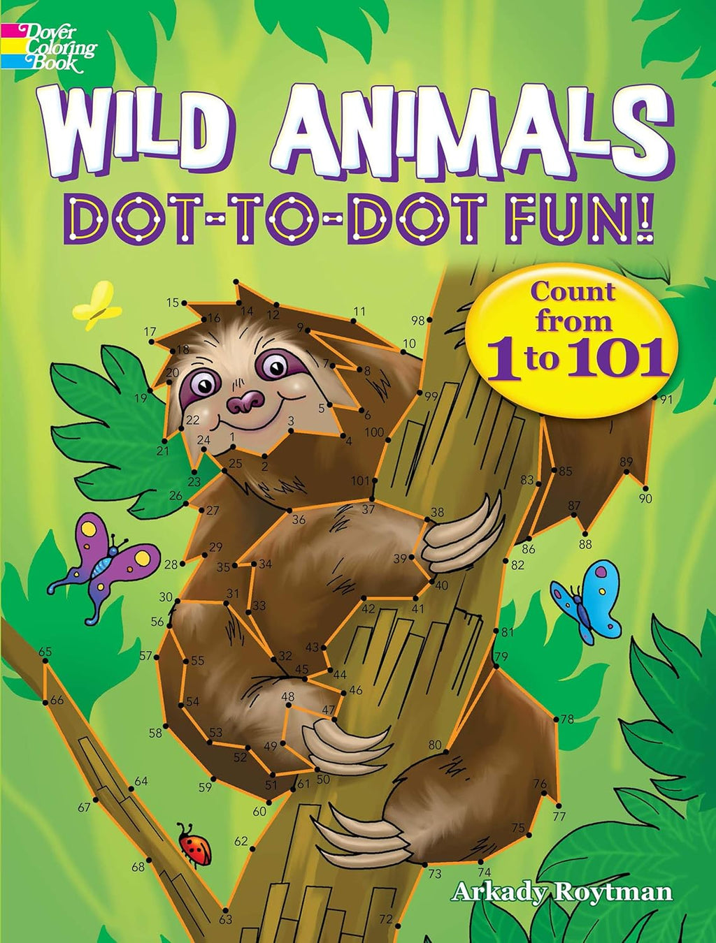 Wild Animals Dot-to-Dot Fun!: Count from 1 to 101 (Dover Kids Activity Books: Animals) by Arkady Roytman